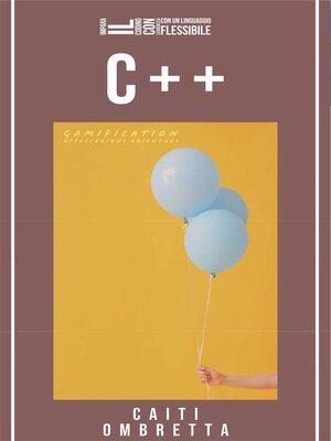 cover image of Impara il coding con leggerezza con un linguaggio  flessibile C++